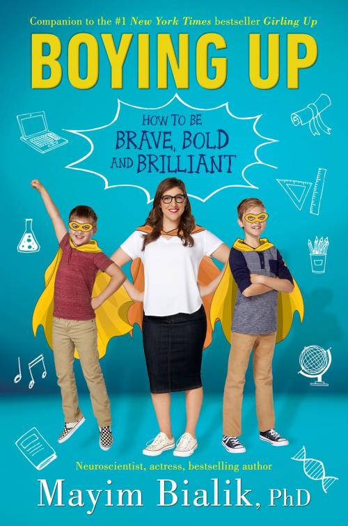 Cover of the book Boying Up by Mayim Bialik, Penguin Young Readers Group