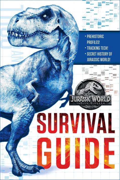 Cover of the book Jurassic World: Fallen Kingdom Dinosaur Survival Guide (Jurassic World: Fallen Kingdom) by David Lewman, Random House Children's Books