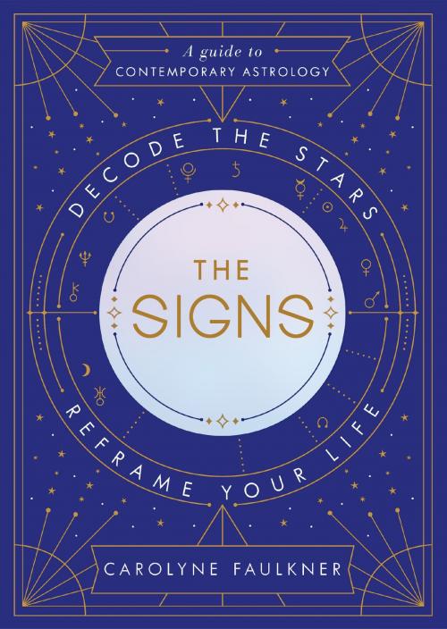 Cover of the book The Signs by Carolyne Faulkner, Random House Publishing Group