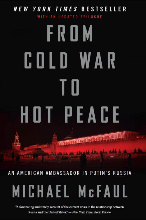 Cover of the book From Cold War to Hot Peace by Michael McFaul, HMH Books