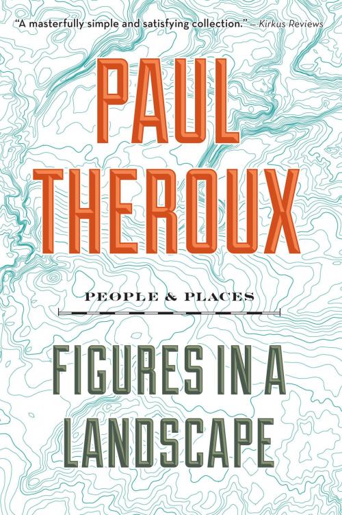 Cover of the book Figures in a Landscape by Paul Theroux, HMH Books