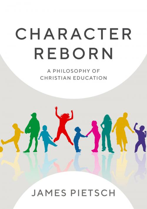 Cover of the book Character Reborn by James Pietsch, Acorn Press