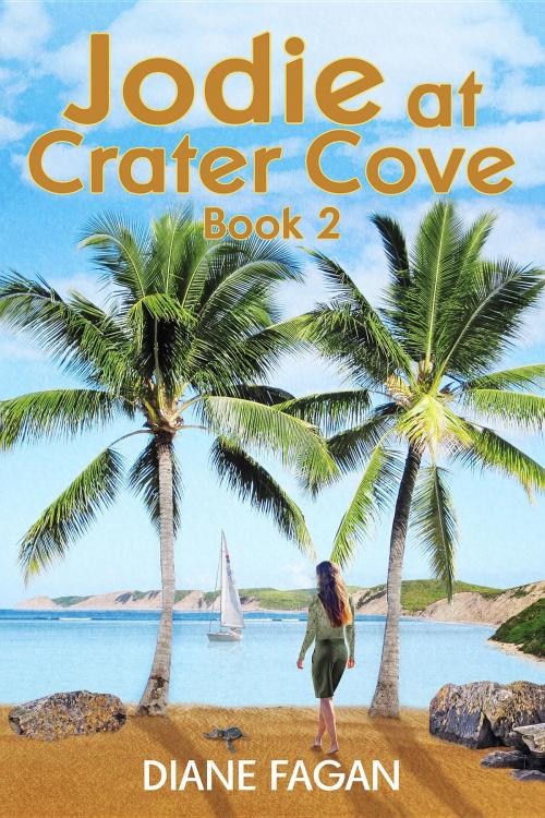 Cover of the book Jodie at Crater Cove by Diane Fagan, Publicious Book Publishing