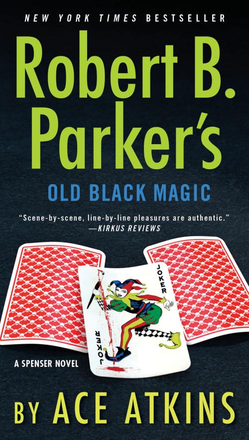 Cover of the book Robert B. Parker's Old Black Magic by Ace Atkins, Penguin Publishing Group