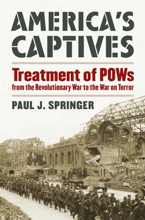 Cover of the book America's Captives by Paul J. Springer, University Press of Kansas