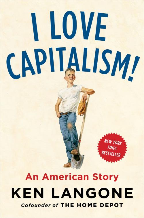 Cover of the book I Love Capitalism! by Ken Langone, Penguin Publishing Group