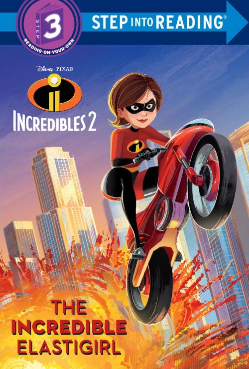 Cover of the book The Incredible Elastigirl (Disney/Pixar The Incredibles 2) by Natasha Bouchard, Random House Children's Books