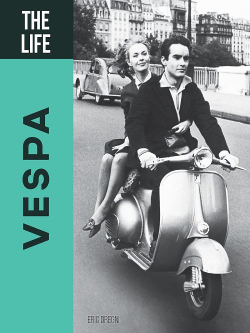 Cover of the book The Life Vespa by Eric Dregni, Motorbooks