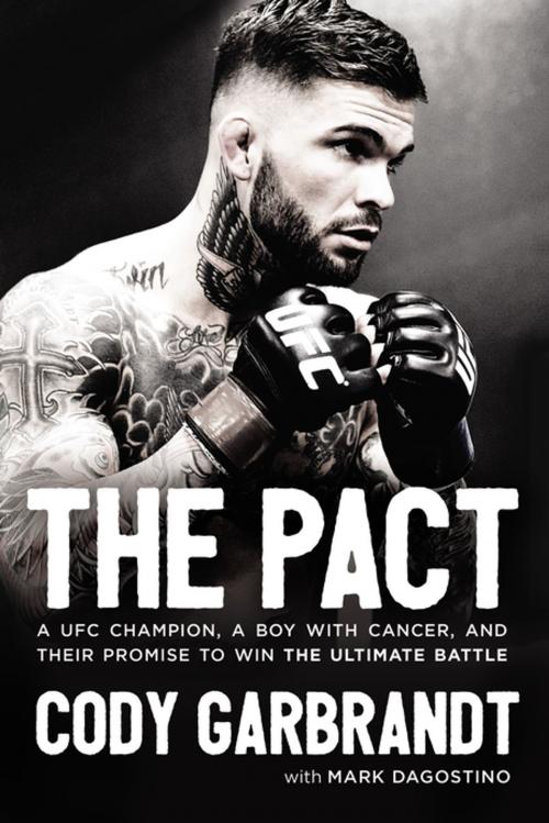 Cover of the book The Pact by Cody Garbrandt, Thomas Nelson