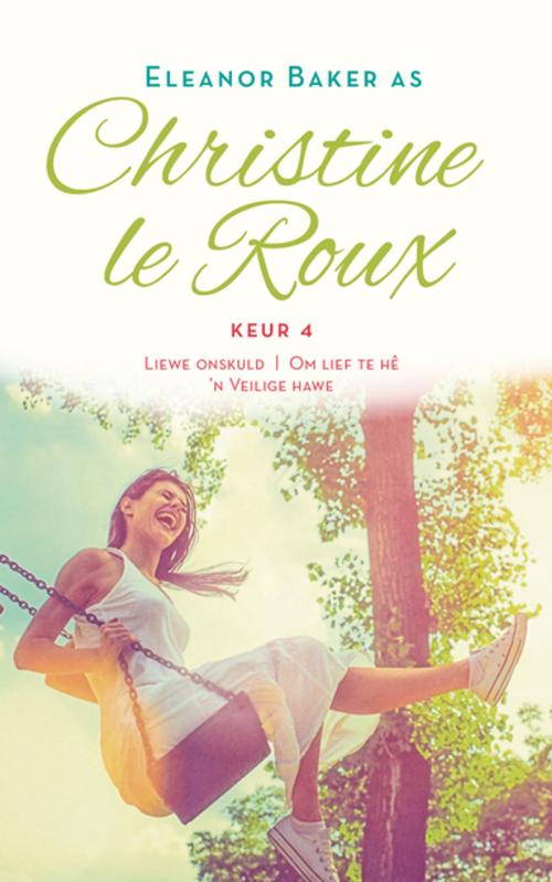 Cover of the book Christine le Roux Keur 4 by Christine Le Roux, Human & Rousseau