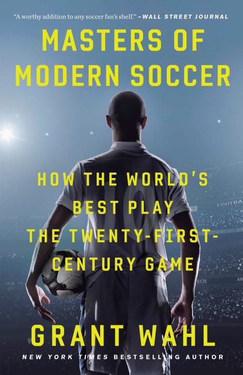 Cover of the book Masters of Modern Soccer by Grant Wahl, Crown/Archetype