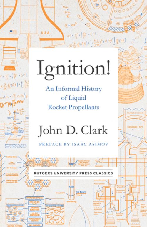 Cover of the book Ignition! by John Drury Clark, Rutgers University Press