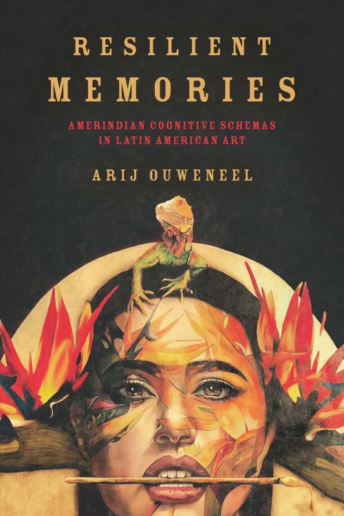 Cover of the book Resilient Memories by Arij Ouweneel, Ohio State University Press