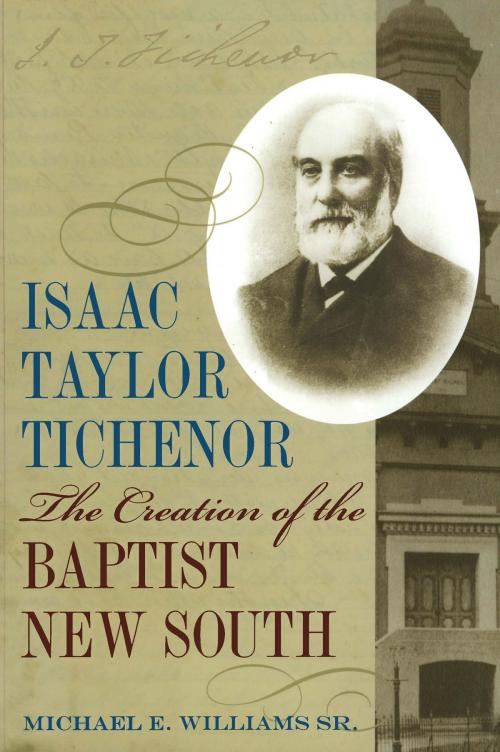 Cover of the book Isaac Taylor Tichenor by Michael Williams, University of Alabama Press