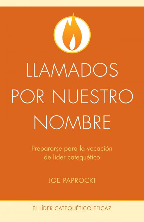 Cover of the book Llamados por nuestro nombre by Joe Paprocki, DMin, Loyola Press
