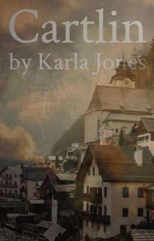 Cover of the book Cartlin by Karla Jones, Karla Jones