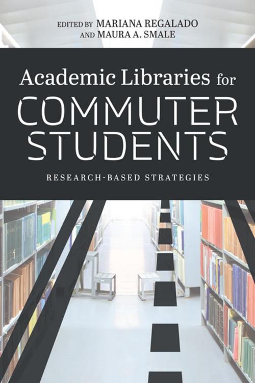 Cover of the book Academic Libraries for Commuter Students by , American Library Association