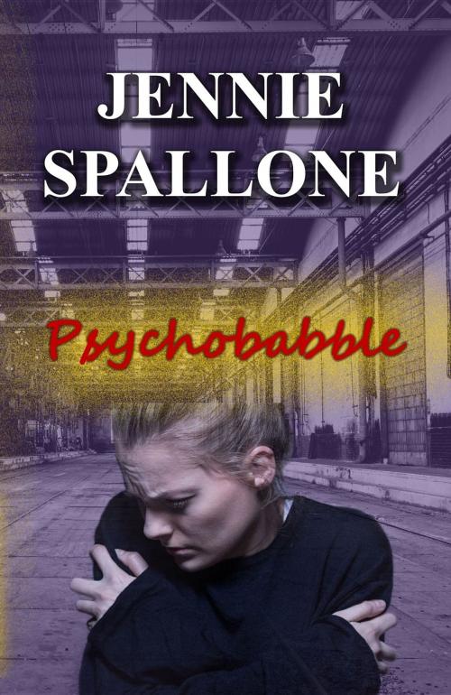 Cover of the book Psychobabble by Jennie G Spallone, Jennie Spallone