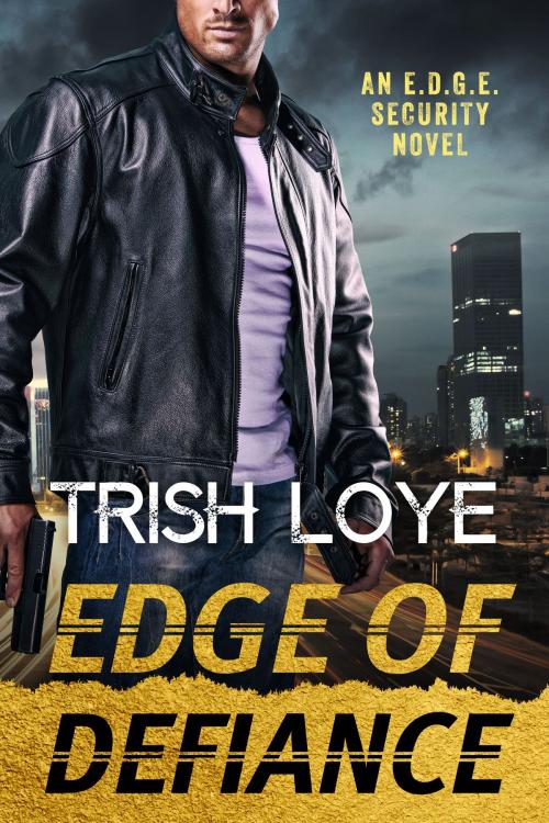 Cover of the book Edge of Defiance by Trish Loye, Tough Girl Press