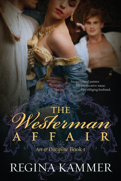 Cover of the book The Westerman Affair (Art and Discipline Book 1) by Regina Kammer, Viridium Press