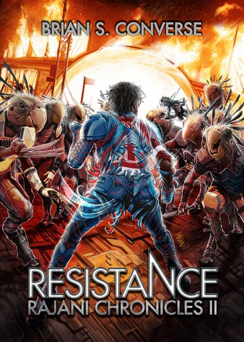 Cover of the book Rajani Chronicles II: Resistance by Brian S. Converse, Brian S. Converse