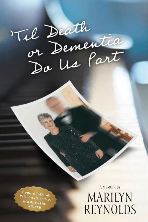 Cover of the book 'til Death or Dementia Do Us Part by Marilyn Reynolds, BookBaby
