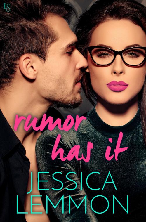 Cover of the book Rumor Has It by Jessica Lemmon, Random House Publishing Group