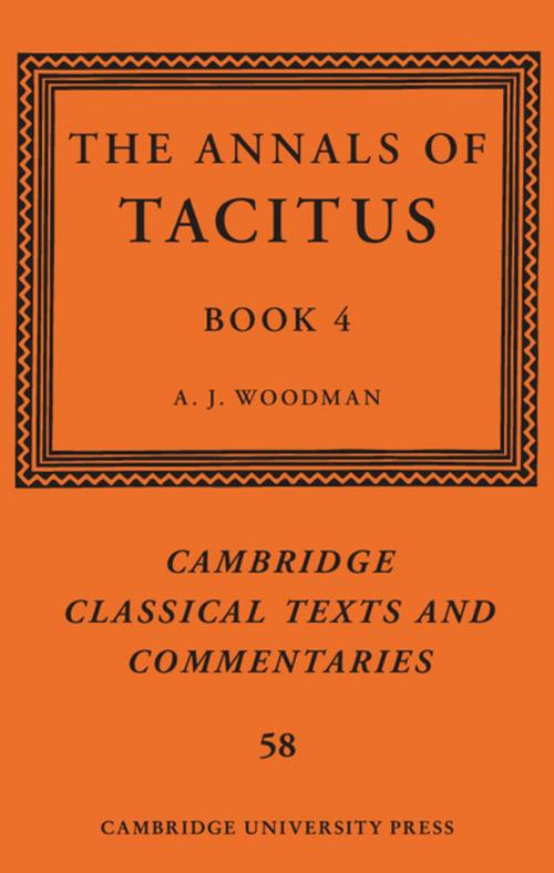 Cover of the book The Annals of Tacitus: Book 4 by , Cambridge University Press