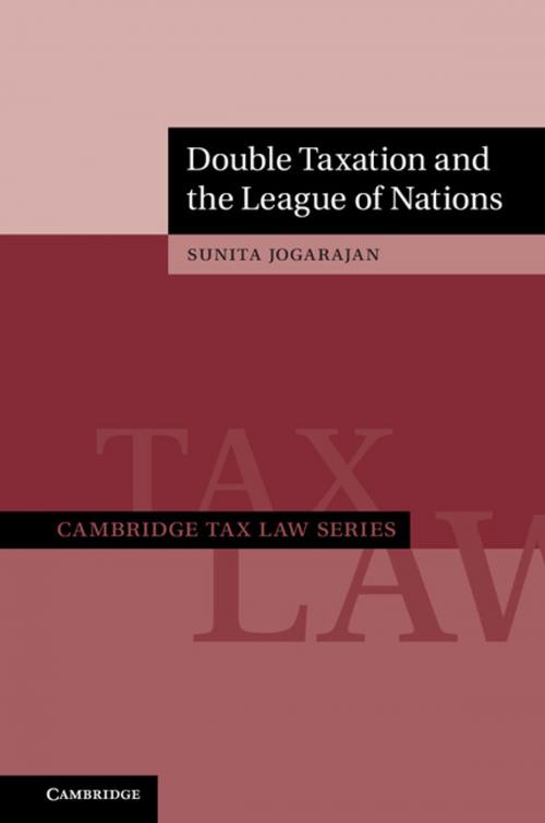 Cover of the book Double Taxation and the League of Nations by Sunita Jogarajan, Cambridge University Press