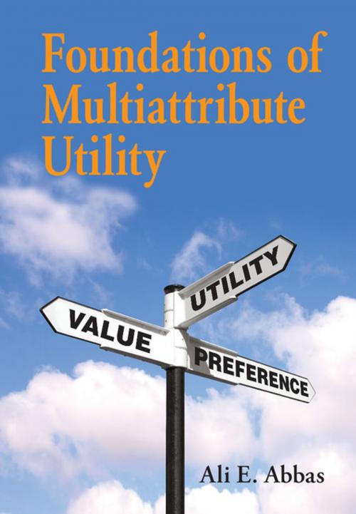 Cover of the book Foundations of Multiattribute Utility by Ali E. Abbas, Cambridge University Press