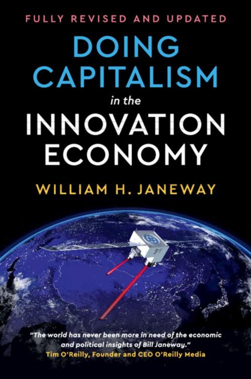 Cover of the book Doing Capitalism in the Innovation Economy by William H. Janeway, Cambridge University Press