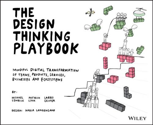 Cover of the book The Design Thinking Playbook by Patrick Link, Larry Leifer, Michael Lewrick, Wiley