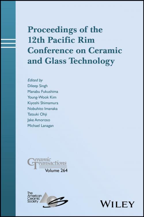 Cover of the book Proceedings of the 12th Pacific Rim Conference on Ceramic and Glass Technology; Ceramic Transactions, Volume 264 by , Wiley