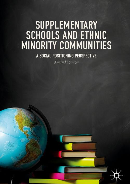 Cover of the book Supplementary Schools and Ethnic Minority Communities by Amanda Simon, Palgrave Macmillan UK