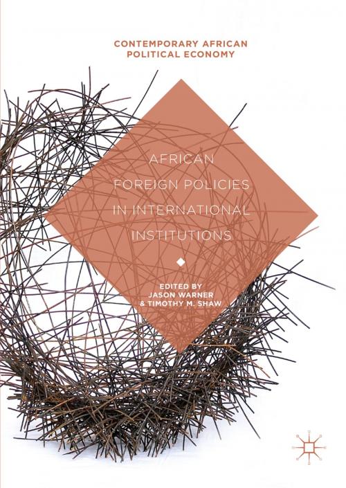 Cover of the book African Foreign Policies in International Institutions by , Palgrave Macmillan US