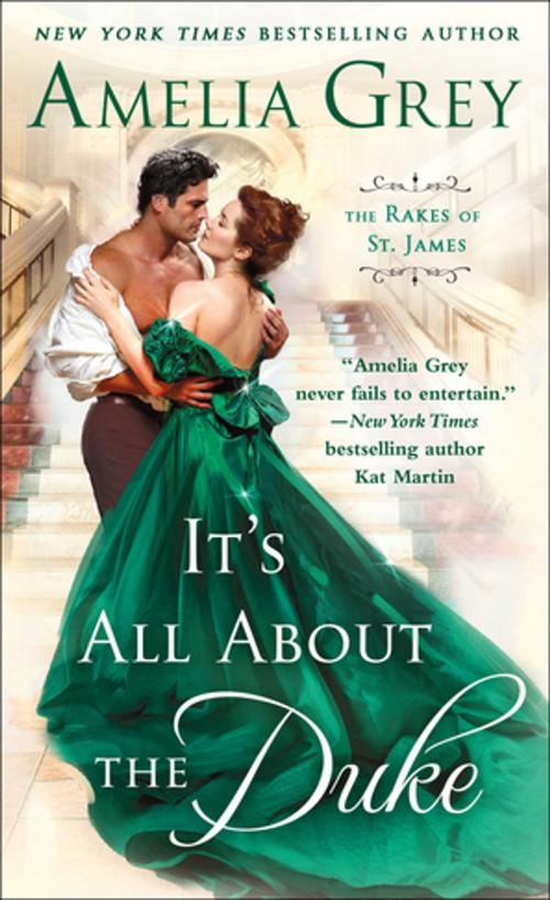 Cover of the book It's All About the Duke by Amelia Grey, St. Martin's Press