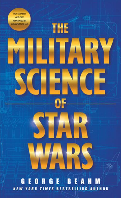 Cover of the book The Military Science of Star Wars by George Beahm, Tom Doherty Associates