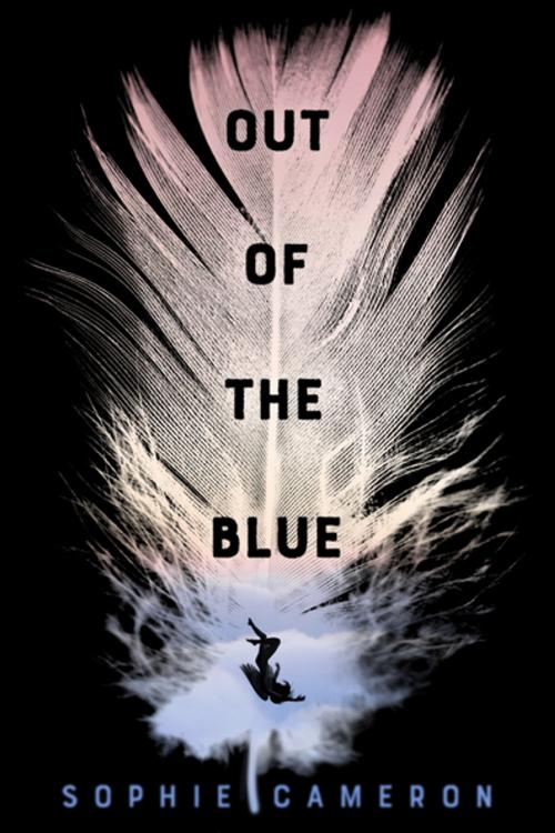 Cover of the book Out of the Blue by Sophie Cameron, Roaring Brook Press
