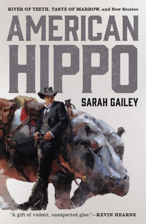 Cover of the book American Hippo by Sarah Gailey, Tom Doherty Associates