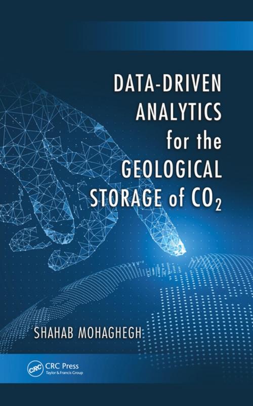 Cover of the book Data-Driven Analytics for the Geological Storage of CO2 by Shahab Mohaghegh, CRC Press