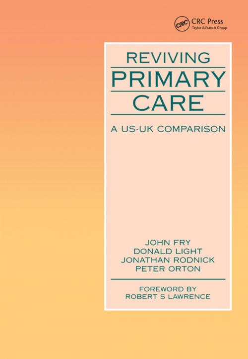 Cover of the book Reviving Primary Care by John Fry, Donald W. Light, Robert M. Lawrence, CRC Press