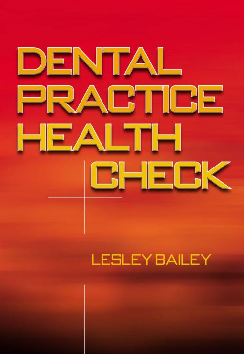 Cover of the book Dental Practice Health Check by Lesley Bailey, Suzanne Mitchell, CRC Press