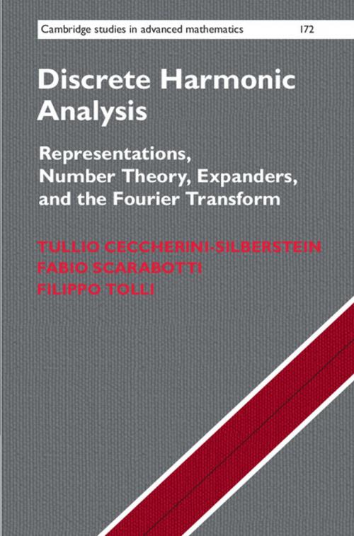 Cover of the book Discrete Harmonic Analysis by Tullio Ceccherini-Silberstein, Fabio Scarabotti, Filippo Tolli, Cambridge University Press