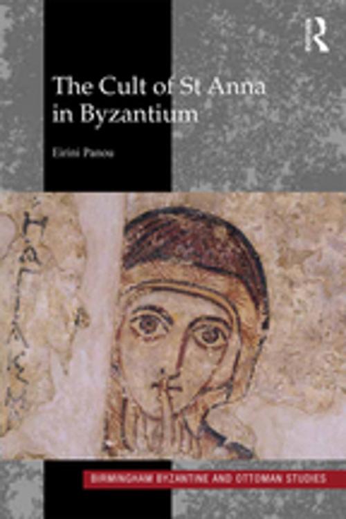 Cover of the book The Cult of St Anna in Byzantium by Eirini Panou, Taylor and Francis