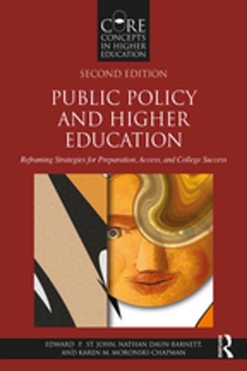 Cover of the book Public Policy and Higher Education by Edward P. St. John, Nathan Daun-Barnett, Karen M. Moronski-Chapman, Taylor and Francis
