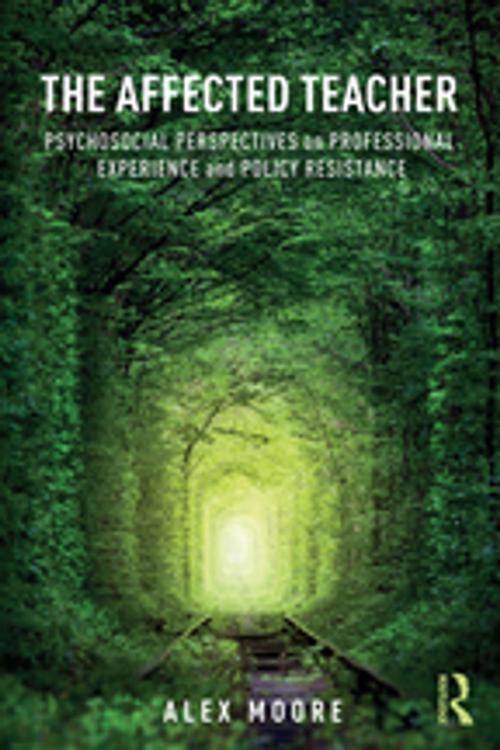 Cover of the book The Affected Teacher by Alex Moore, Taylor and Francis