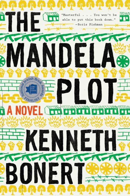 Cover of the book The Mandela Plot by Kenneth Bonert, HMH Books