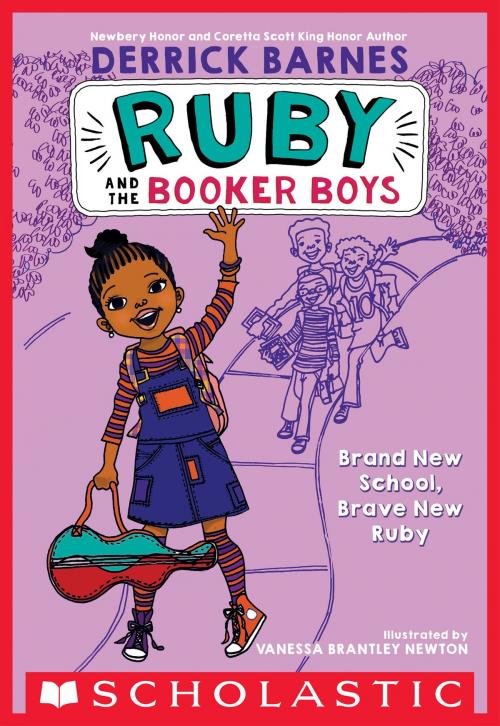 Cover of the book Brand New School, Brave New Ruby (Ruby and the Booker Boys #1) by Derrick D. Barnes, Scholastic Inc.