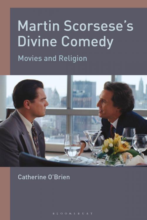 Cover of the book Martin Scorsese's Divine Comedy by Catherine O'Brien, Bloomsbury Publishing