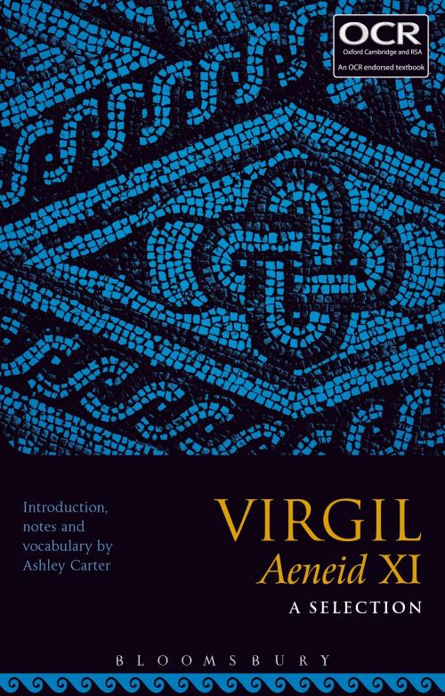 Cover of the book Virgil Aeneid XI: A Selection by , Bloomsbury Publishing